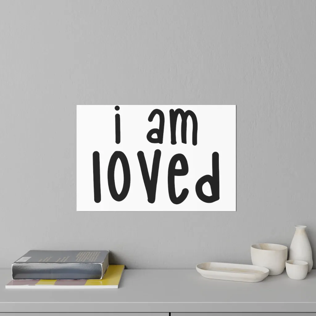 Affirmation Feminist Pro Choice Wall Decals - I Am Loved (Black)