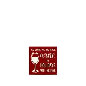 As Long As We Have Wine Magnet