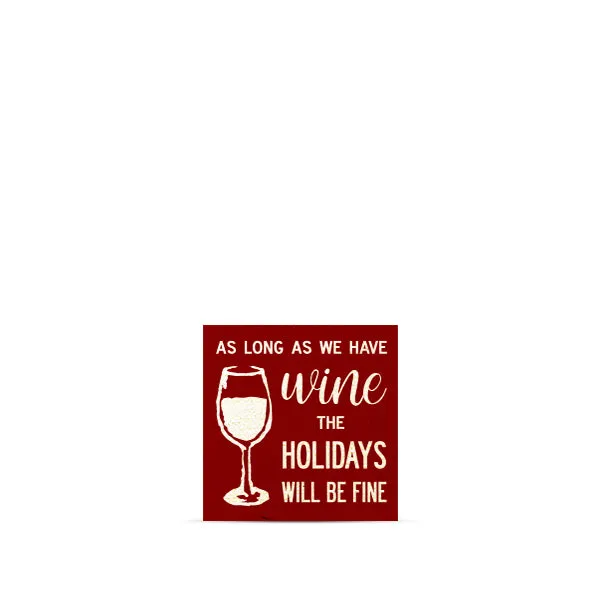 As Long As We Have Wine Magnet