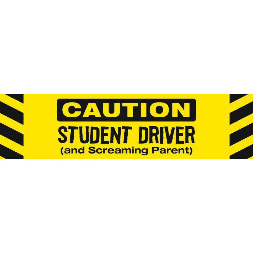 Caution Student Driver and Screaming Parent Car Magnet
