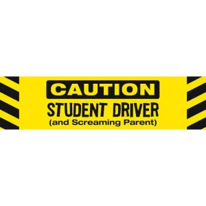 Caution Student Driver and Screaming Parent Car Magnet