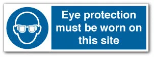 Eye protection must be worn on this site
