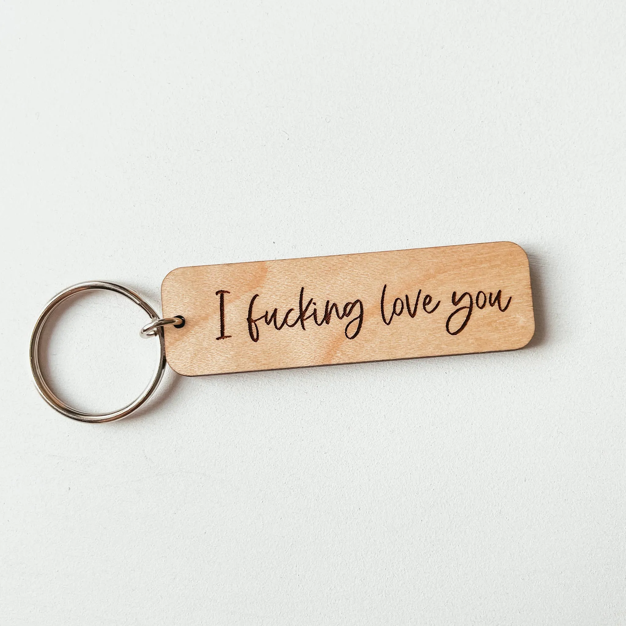 I Fucking Love You WoodenKeychain
