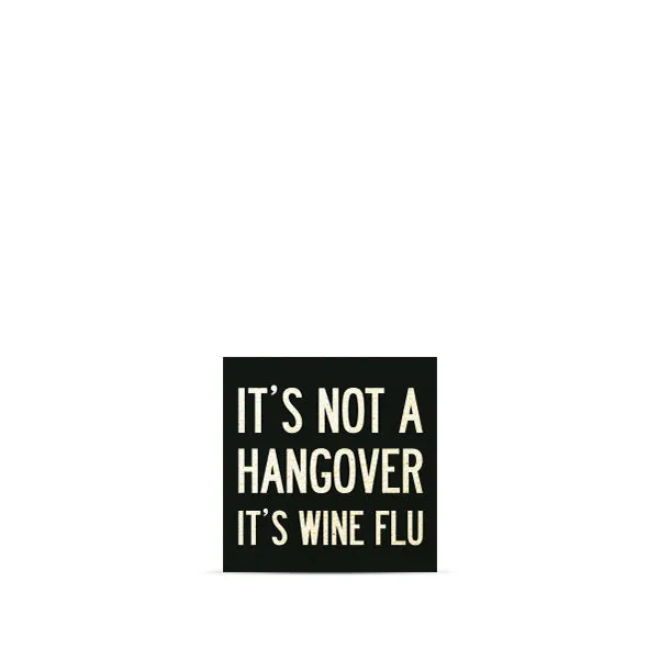 It's Not a Hangover, It's Wine Flu Magnet